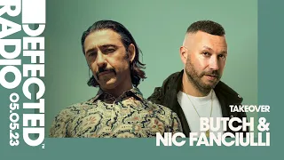 Defected Radio Show: Nic Fanciulli & Butch Takeover - 05.05.23