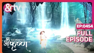 Indian Mythological Journey of Lord Krishna Story - Paramavatar Shri Krishna - Episode 454 - And TV