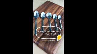 USES OF DIFFERENT SPOONS!