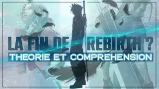 LA FIN DE FINAL FANTASY 7 REBIRTH ? Théorie et compréhension