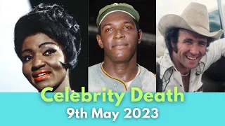 6 Legends Who Died Today 9th May 2023 | Famous Deaths News | Celebrity Deaths In 2023