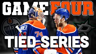 GAME 4: Dallas Stars vs. Edmonton Oilers - TIED SERIES!