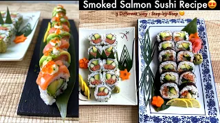 3 Types of Smoked Salmon Sushi Roll Recipe – How to Make Smoked Salmon Sushi at Home with SMS