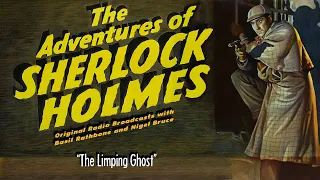 Adv. Sherlock Holmes - The Limping Ghost - OTR - Basil Rathbone - Nigel Bruce - Audio (1945)