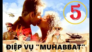 Điệp vụ Muhabbat. Tập 5 | Phim chính kịch, chiến tranh, tâm lý | Star Media 2018