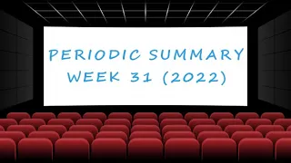 Weekly Summary - Week 31 (2022) [Ultimate Film Trailers]