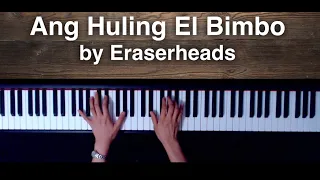 Ang Huling El Bimbo by Eraserheads Piano Cover + sheet music