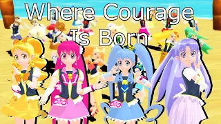[MMD PreCure Music Video] Where Courage Is Born - Happiness Charge AMV / 勇気が生まれる場所 - ハピネスチャージプリキュア！
