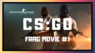 CS:GO FRAGMOVIE #1