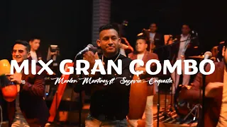 Mix Gran Combo - Marlon Martínez Ft. Segovia Orquesta | Live Session Vol.1
