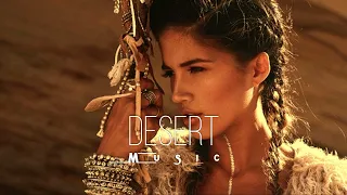 Desert Music - Ethnic & Deep House Mix 2023 [Vol.21]