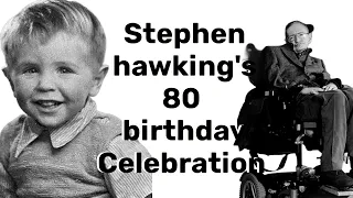 Stephen hawking's 80 birthday celebration