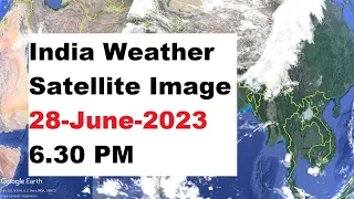 Indian Weather Satellite Image Today 28-June-2023 | India Weather #imd