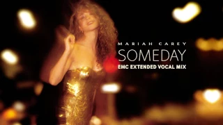 [Exclusive] Someday (EMC Extended Vocal Mix) - Mariah Carey (NEW VOCALS)
