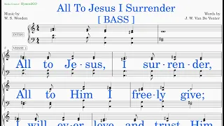 All To Jesus I Surrender  (Weeden - Van De Venter) [v2] Bass