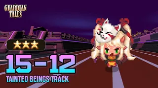 World 15-12 | Tainted Beings Track (w/ How to Unlock)【Guardian Tales】