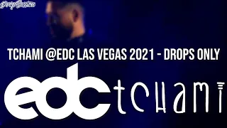 Tchami @EDC Las Vegas 2021 - Drops Only