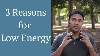 3 reasons for low energy according to Qi Gong (Chi Kung) and TCM