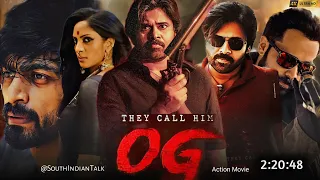 Og Full Movie Hindi Dubbed 2024 Big Update | Pawan Kalyan | Priyanka Mohan | South New Movie