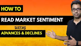How to Read Market Sentiments [Advances & Declines]