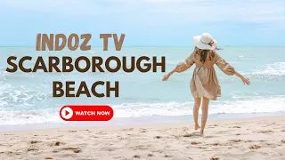 Scarborough Beach - Sun, Sand, Nature & Sunset" || Daljit Singh || Indoz TV