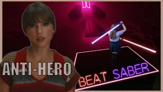 [ Beat Saber ] Taylor Swift - Anti-Hero • LYRICS (EXPERT+)