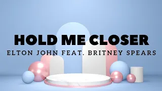 Hold Me Closer - Elton John, Britney Spears (Letra en español + Lyric)