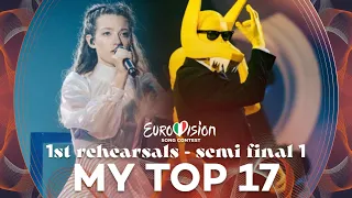 Eurovision 2022: First Rehearsals | Semi Final 1 - My Top 17