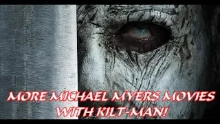 MORE HALLOWEEN MOVIES COMING - KILT-MAN DISCUSSES!