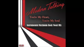 Modern Talking - You're My Heart, You're My Soul Instrumental Maximum Mix (re-cut by Manaev)