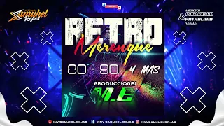 Retro Merengue 80 90 Y Más 🇻🇪 PRODUCCIONES M.E