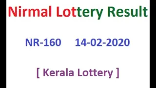 Kerala Lottery Result Today Nirmal NR-160 14-02-2020 | Kerala Lottery Naruku |