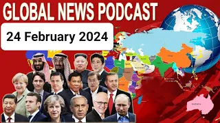 24 February 2024, BBC Global News Podcast 2024, BBC English News Today 2024, Global News Podcast