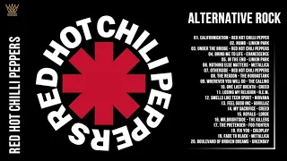 Red Hot Chilli Peppers Greatest Hits | Alternative Non-stop Playlist (NO ADS)