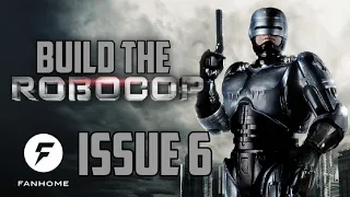 Build the 1/3 scale RoboCop issue 6