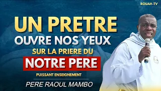 😱CE PRETRE PARLE DU NOTRE PERE AUTREMENT [PADRE RAOUL MAMBO]