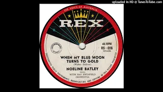 Noeline (Noeleen) Batley – "When My Blue Moon Turns to Gold Again" (1960)