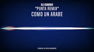 DJ Ronrro - Como Un Arabe "Punta Remix"