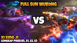 FULL KRONOLOGI‼️ 2 JAM BAHAS SUN WUKONG (XI XING JI)