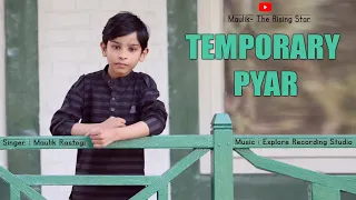 Temporary Pyar | Maulik || Cover Song || KAKA | Darling | Anjali Arora | New Punjabi Songs 2021