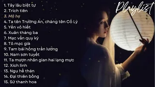 [♪Playlist♪] Tổng Hợp List Nhạc Cổ Phong Trung Quốc Nhẹ Nhàng Hay Nhất Phần 1 | Nghe Là Nghiện