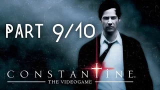 Constantine-Full Play Through-Part 9/10