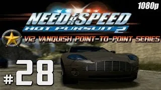 NFS Hot Pursuit 2 [1080p][PS2] - Part #28 - V12 Vanquish Point to Point Series