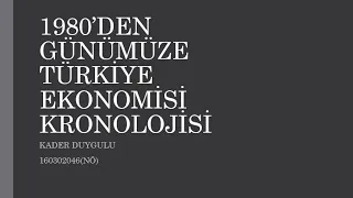 1980'den Günümüze Türkiye Ekonomisi Kronolojisi