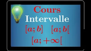 intervalle [a;b] [a;b[ [a;+∞[ • cours mathématiques seconde • définition