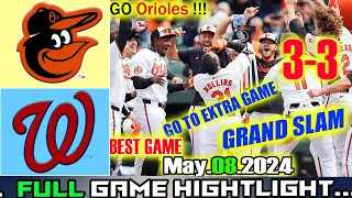 Nationals vs Baltimore Orioles (05/08/24) FULL GAME Highlights | MLB Season 2024