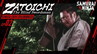 English Dubbed | ZATOICHI: The Blind Swordsman Full Episode 2 | SAMURAI VS NINJA