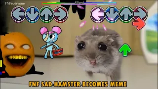 FNF Sad Hamster Becomes MEME sings Sliced song | VS Corrupted Annoying Orange - Friday Night Funkin'