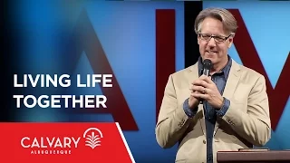 Living Life Together - Proverbs 18:1;Acts 2:41-47 - Skip Heitzig