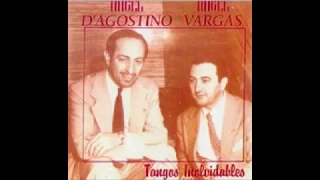 ANGEL D'AGOSTINO - ANGEL VARGAS - CARICIAS - TANGO - 1945